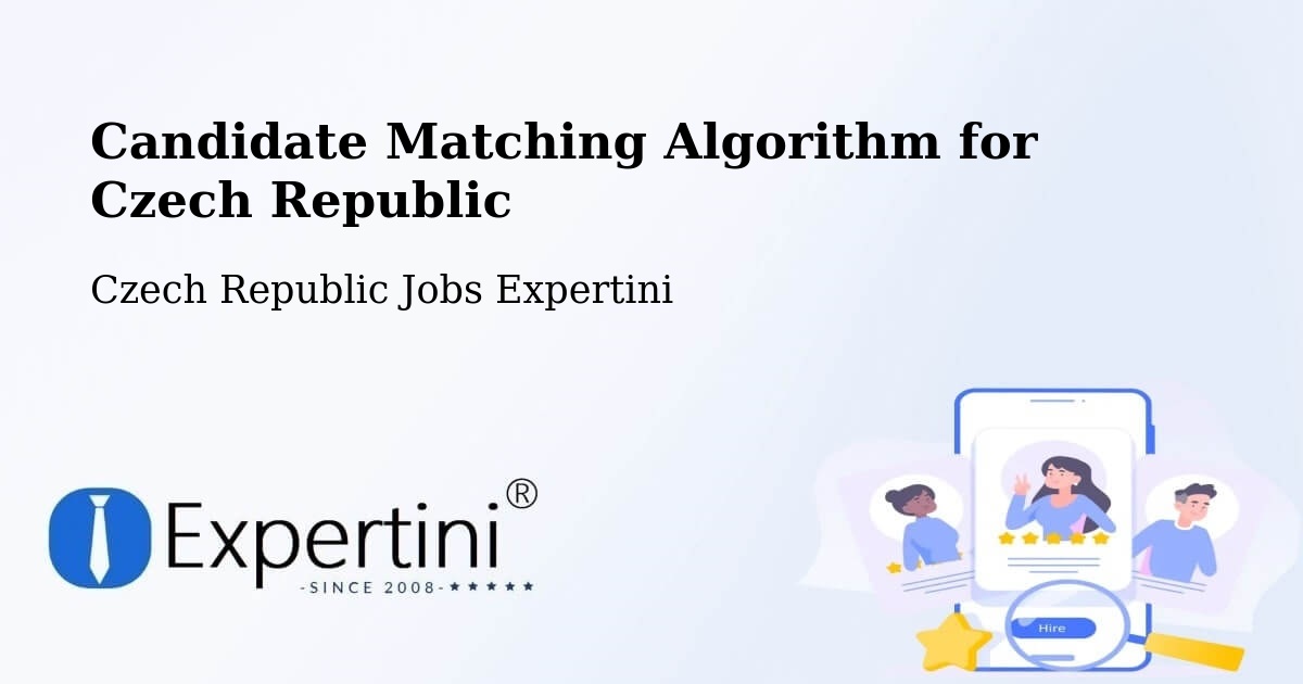 Candidate Matching Algorithm Overview – Libeň - Czech Republic Jobs Expertini