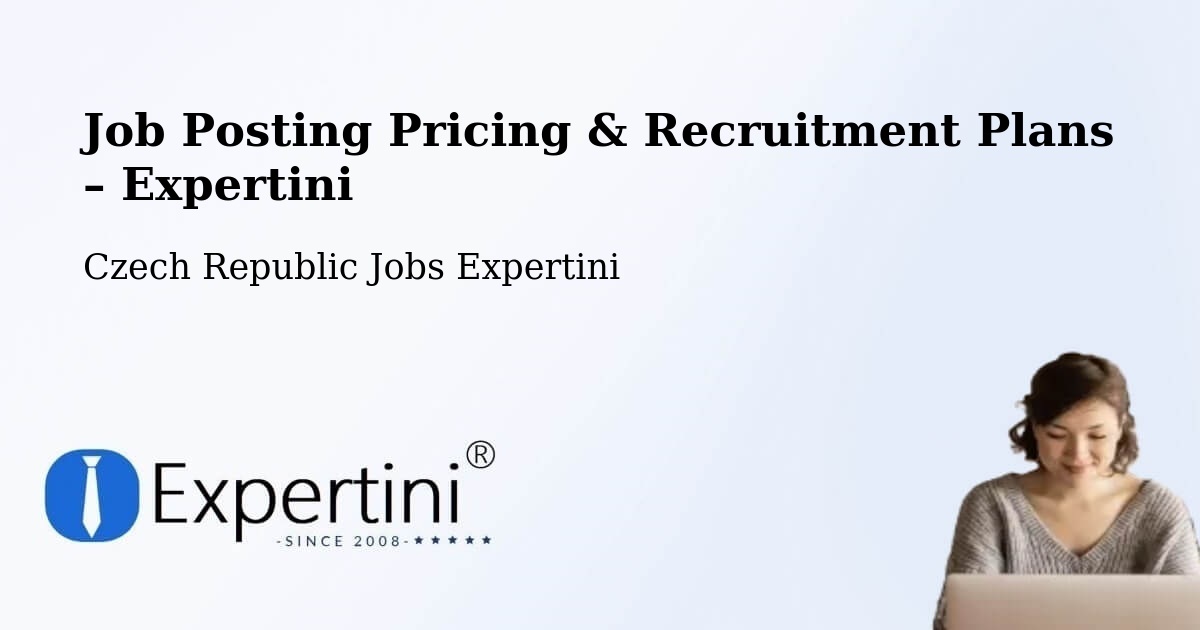 Job Posting Pricing & Recruitment Plans – Libeň - Libeň, Czech Republic Jobs Expertini